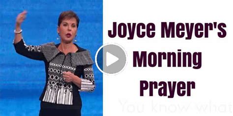 Joyce Meyer S Morning Prayer October