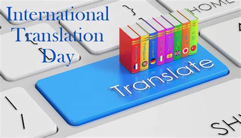 International Translation Day Theme History And Significance