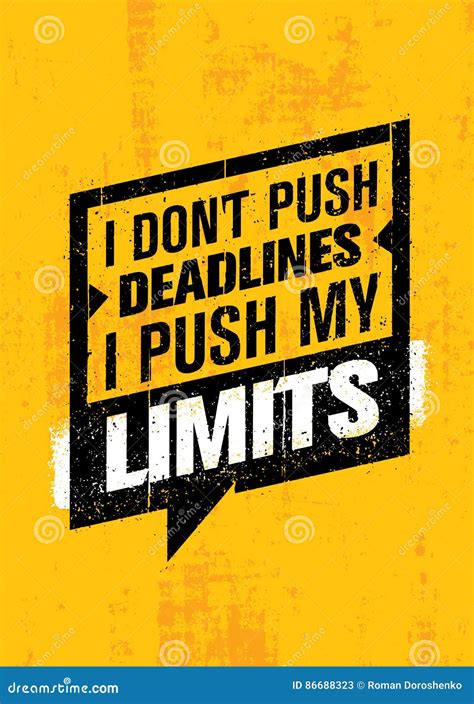 I Don T Push Deadlines I Push My Limits Workout And Fitness Gym