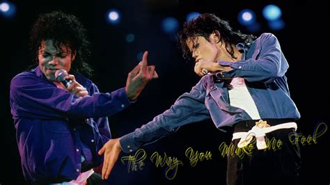 The Way You Make Me Feel ♥♥♥ Michael Jackson Mj Songs Micheal Jackson