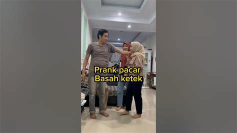 Part 1 Prank Pacar Basah Ketek Shorts Youtube