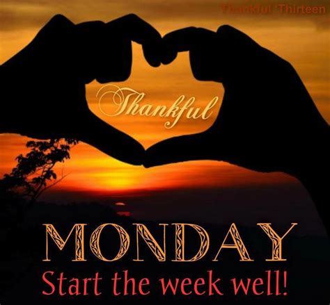 Monday Start The Week Well Pictures Photos And Images For Facebook