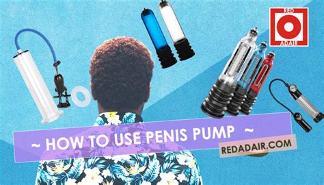best penis pump review how it works and results inside [2021]