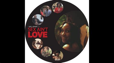 Sex Aint Love Trailer Sexaintlove Chicago Youtube