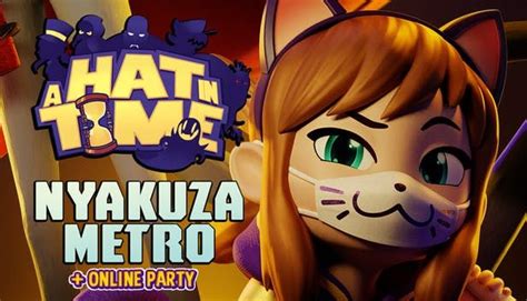 A Hat In Time Nyakuza Metro Online Party Cover Or Packaging Material