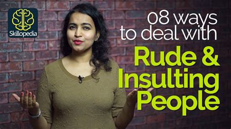how to react when someone insults you dealing with rude people personality development tips