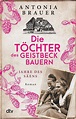 'Die Töchter des Geistbeckbauern' von 'Antonia Brauer' - eBook