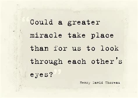 Henry David Thoreau • When We See Things Through Someone Elses Eyes