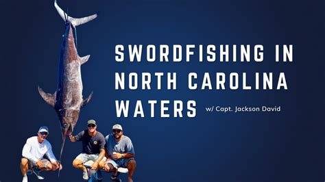 Swordfishing In North Carolina Waters W Capt Jackson David Youtube