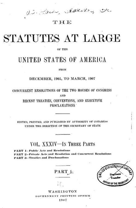 U S Statutes At Large Volume 34 1905 1907 59th Congress Library Of Congress