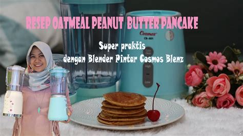 120 gr oatmeal 180 gr susu cair/air 1 butir telur 1sdm madu 1/4 sdt baking soda 1/2 sdt baking powder. Resep Oatmeal Peanut Butter Pancake - YouTube