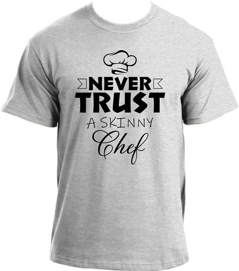 Inkroad Never Trust A Skinny Chef Funny T Shirt For Men Novelty Funny