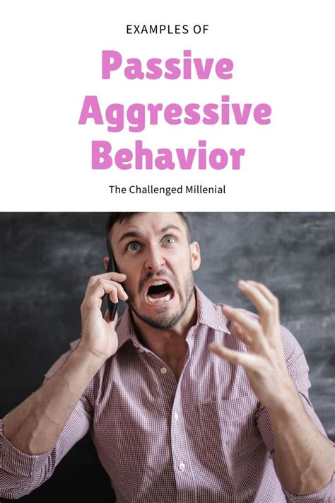 Examples Of Passive Aggressive Behavior Passive Aggressive Behavior Passive Aggressive Behavior