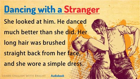 Learn English Through Story Level 🔥 Dancing With A Stranger Improve Your English Podcasts