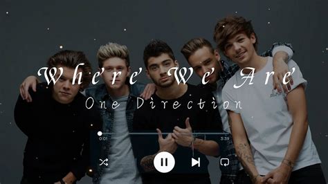 One Direction Where We Are Unreleased Song Lyrics Youtube