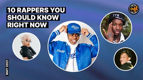 10 Rappers You Should Know Right Now May 2021