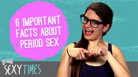 6 important facts about period sex youtube
