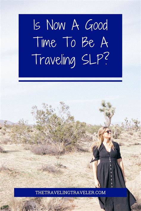 Is Now A Good Time To Be A Traveling Slp Travel Travel Jobs Work