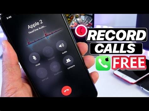 How To Record Phone Calls On Iphone Free And Easy