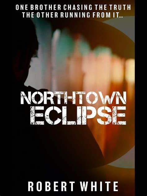Northtown Eclipse Book Boyfriends Indie Writers Crime Novels
