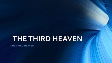 The Third Heaven Ppt