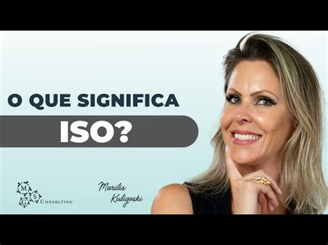 O Significado da Sigla ISO Conheça o Conceito e Aplicações