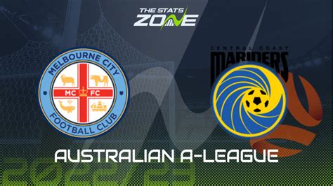 Melbourne City Vs Central Coast Mariners Final Preview And Prediction 2022 23 Australian A