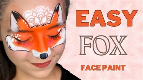 Easy Fox Face Paint Tutorial With Stencils Youtube