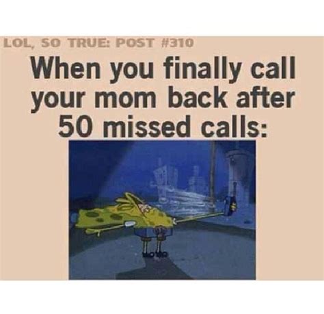 Calling Your Mom Back Pictures Photos And Images For Facebook Tumblr