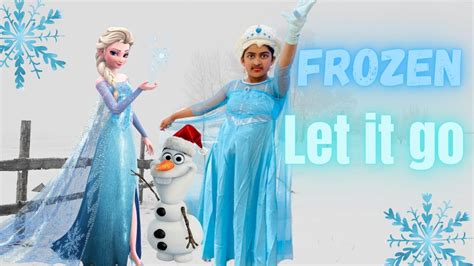 Let It Go Frozen Elsa Song Youtube