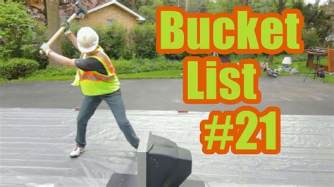 Bucket List 21 Smash Things With A Sledgehammer Projectonelife