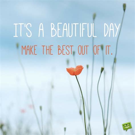 It S A Beautiful Day Quotes Shortquotescc
