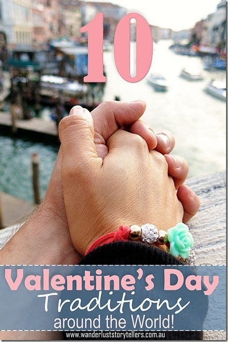 10 Valentines Day Traditions All Around The World Valentines Travel