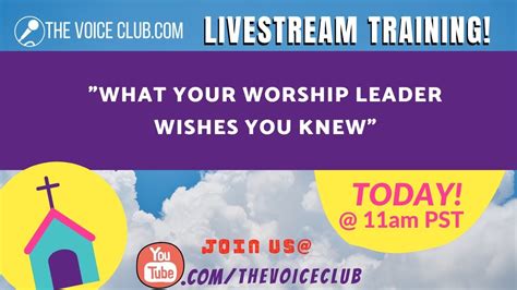Live Worship Singer Training What Your Worship Leader Wished You Knew