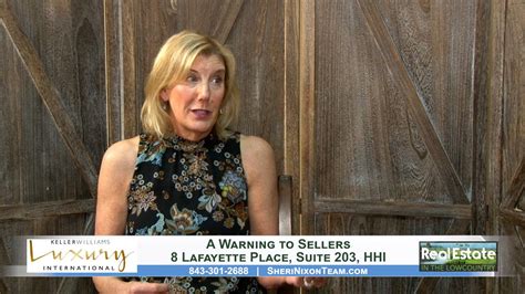 Real Estate Sheri Nixon A Warning To Sellers Keller Williams Luxury Whhitv Youtube