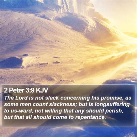 2 Peter 39 Kjv The Lord Is Not Slack Concerning His Promise As