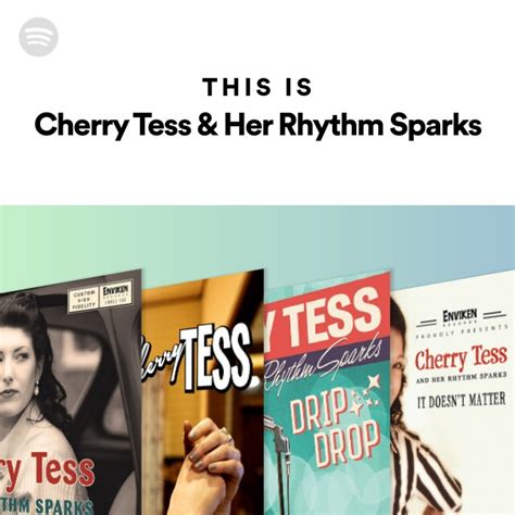This Is Cherry Tess And Her Rhythm Sparks Playlist By Spotify Spotify