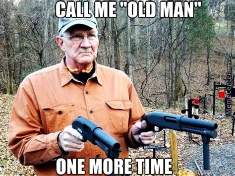 45 Most Weird Angry Grandpa Memes Funny Pictures
