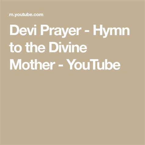 Devi Prayer Hymn To The Divine Mother Youtube Divine Mother