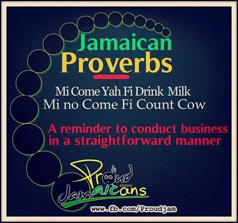 Pin By Margaret Swainson On Inspiration Jamaican Proverbs Jamaican Quotes Jamaicans
