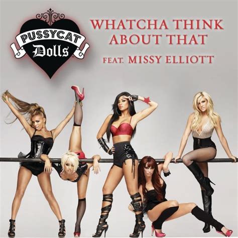 Whatcha Think About That — The Pussycat Dolls Lastfm