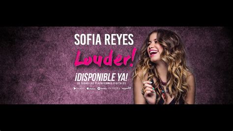 Sofia Reyes Louder Nuevo Álbum Youtube