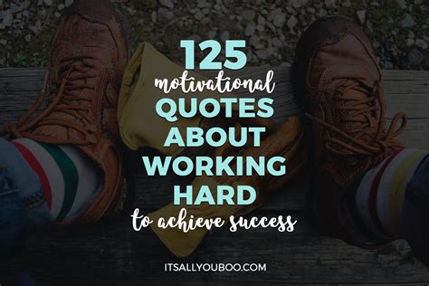 125 Motivational Quotes About Working Hard To Achieve