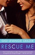 Rescue Me | Book by Gigi Levangie Grazer | Official Publisher Page ...