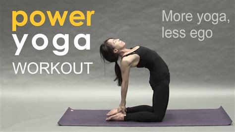 Full Power Yoga Class ~ More Yoga Less Ego Youtube