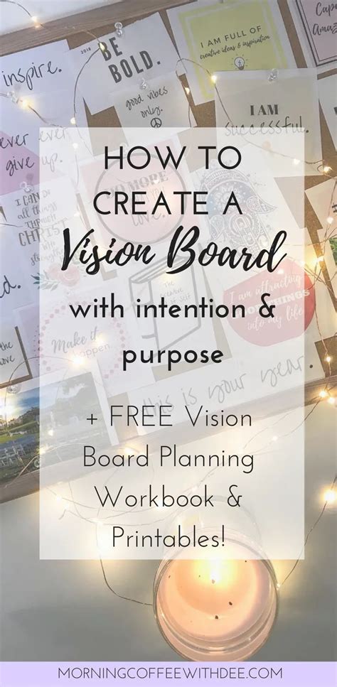 How To Create A Vision Board With Intention And Purpose Free Workbook Creating A Vision Board