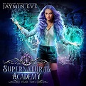 Supernatural Academy: Year Two: Supernatural Academy Series, Book 2 ...
