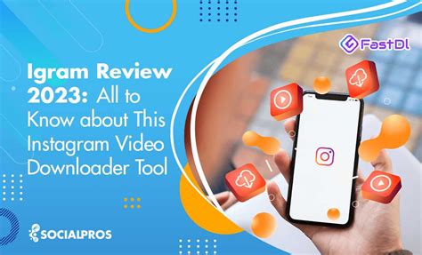 Igram Review 2023 The Fast And Easy Way To Download Instagram Content