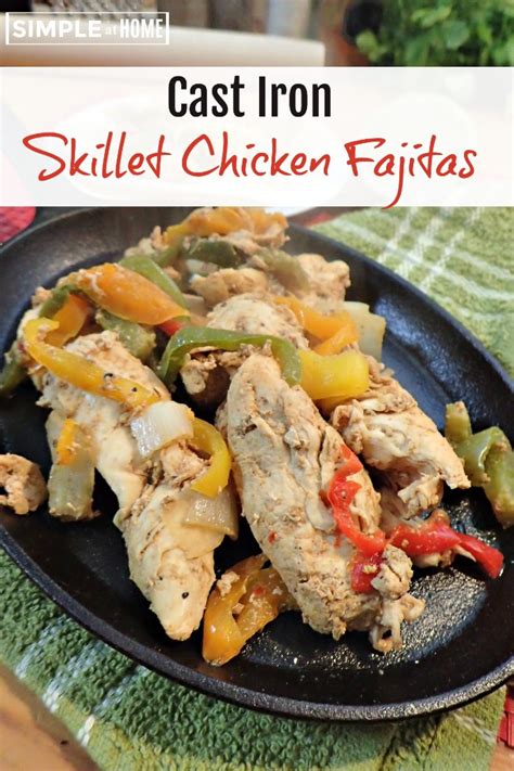 Store onions and green peppers in separate gallon size baggies. Cast Iron Skillet Chicken Fajitas • Simple At Home
