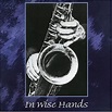 Buy In Wise Hands Online at Low Prices in India | Amazon Music Store ...